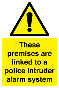 Premises are linked to police alarm